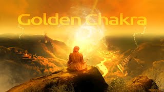 Golden Chakra Healing 528Hz |  Gain Confidence & Attract Abundance