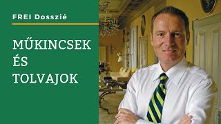 FREI dosszié - Műkincsek és tolvajok