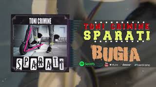 TONI CRIMINE -SPARATI LYRICS 2022