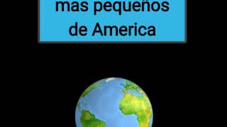 Los 10 países mas pequeños del continente americano