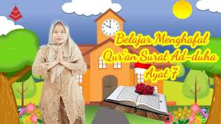 Belajar Menghafal Qur'an Surat Ad-duha Ayat 7