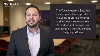 What is NETGEAR’s Total Network Solution?