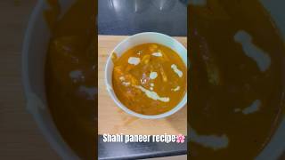 Shahi paneer recipe🌸#ytshorts #shorts #short #india #yt #viral #yummy #subscribe #love #shortvideo