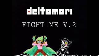 FIGHT ME V.2 (Deltomori fan OST - Deltarune/OMORI remix - by HeathTV)