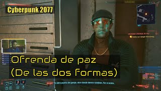 Cyberpunk 2077 - Ofrenda de paz (De las dos formas) (Sergei Karasinsky)