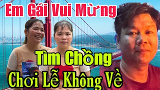 ❌️Em Gái Tìm Chồng Vui Như Tết " Chồng Chơi Lễ Quên Luôn Đường Về