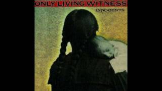 Only Living Witness - "Know Her Gone"