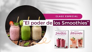 Clase especial, "El poder de los Smoothies"