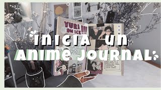 COMO EMPEZAR TU ANIME JOURNAL |  YURI ON ICE ♡