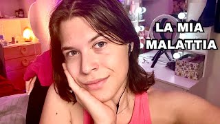 LA MIA MALATTIA ❤️‍🩹 STORYTIME ASMR