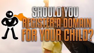 How To Register A Domain Name For Your Kids