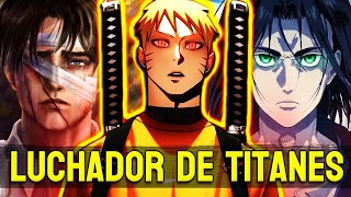 Naruto En El Mundo De Attack On Titan [Todos Los Capítulos] QHPS Luchador De Titanes