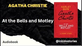 3 - The Coming of Mr. Quin, At the Bells and Motley by Agatha Christie