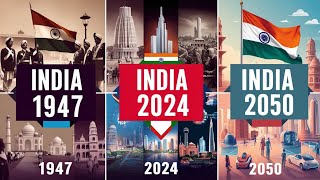 India 1947 vs India 2024 vs India 2050 | India Data comparison