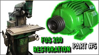 FUS 200 Universal MILL РЕСТАВРАЦИЯ Часть №5