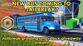 Jailbreak 🔴 LIVE 🔴 Grinding | Giving out robux | and more! Roblox Jailbreak live stream