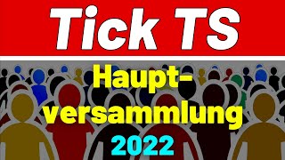 Tick TS Hauptversammlung 2022 - Was gibt es neues? Wie geht es weiter?