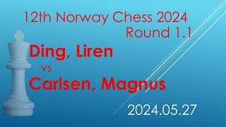 Ding, Liren/Carlsen, Magnus/12th Norway Chess 2024/2024.05.27/Round 1.1