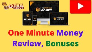 One Minute Money Review, Bonuses, and Demo:3-Click App