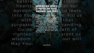 Surrendered Hearts: A Prayer for Peace, Guidance, and Trust