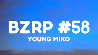 YOUNG MIKO || BZRP Music Sessions #58 (Letra/Lyrics)