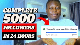 How To Complete 5k Followers On Facebook With 24 Hours