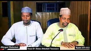 Attargib wattarhib hadith5119-5122masallacin G R A katsina  30/7/24 Tareda Dr Aminu Yammawa