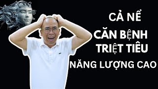 Cả Nể Căn Bệnh Triệt Tiêu Năng Lượng Cao l Luongtrainer