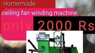 Homemade ceiling fan winding machine