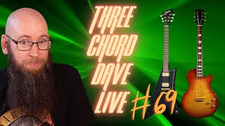 Three Chord Dave Live 69 Guitars, music and good times.