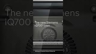 The New Siemens IQ700 Oven Range