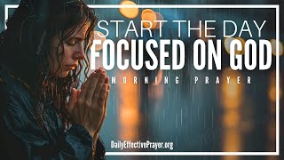 Trust God Because His Plans For You Are Good | A Blessed Morning Prayer To Start The Day Right