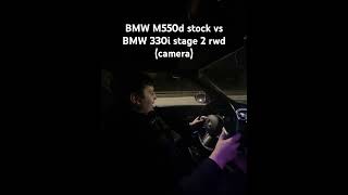 BMW M550d G30 stock vs BMW 330i G20 stage 2 rwd