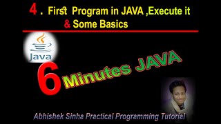 #4. First Program in JAVA ,Execute it & Some Basics