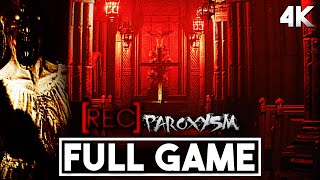 [REC] PAROXYSM Gameplay Walkthrough FULL GAME 4K 60FPS - No Commentary