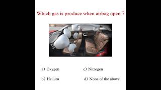 कौन सी गैस बरती है जब airbag खुलता है | Which gas is produce when airbag open |