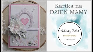 Kartka na DZIEŃ MAMY/Mum's Love/LemonCraft/TUTORIAL - scrapbooking!!!