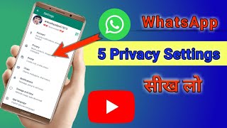 WhatsApp 5 Privacy Settings | WhatsApp new updates