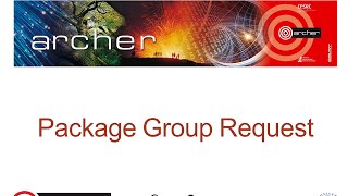 ARCHER SAFE User Guide : 28 New Package Group request