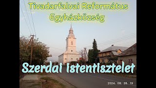 258. Szerdai istentisztelet 2024.08.28.