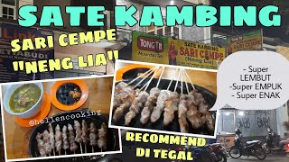 Wajib Coba!! Sate Kambing SARI CEMPE Neng Lia TEGAL | Daftar Harga Sari Cempe Neng Lia Tegal