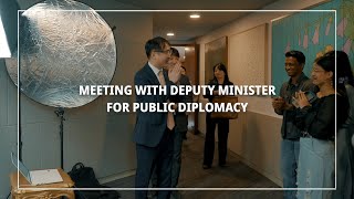 Meeting with Deputy Minister For Public Diplomacy