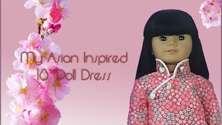 I designed an Asian Inspired 18" Doll Dress