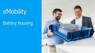 E-Mobility | battery housing made of steel – thyssenkrupp Steel