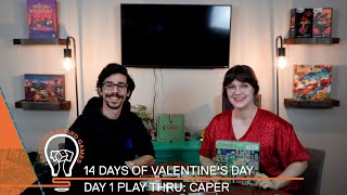 Day 1 | Caper Play-Thru