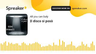 ITALIAN PODCAST - PODCAST DI ITALIANO-Il disco si posò