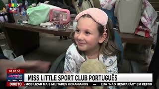 MISS LITTLE SPORT CLUB PORTUGUÊS | SPT TELEVISION SIC INTERNACIONAL