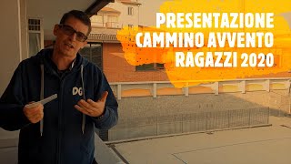 PRESENTAZIONE CAMMINO AVVENTO RAGAZZI 2020