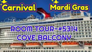 CARNIVAL MARDI GRAS, ROOM TOUR, COVE BALCONY #5314, #cruisereview #highlights