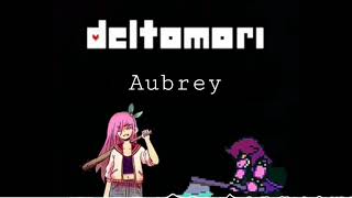 Aubrey (Deltomori fan OST - Deltarune/OMORI remix - by HeathTV)